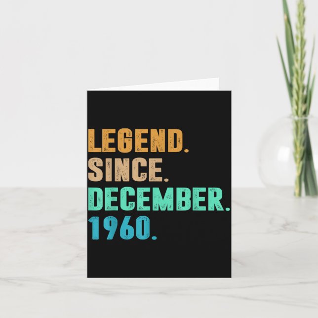 Legend Since December 1960 Birth Of Birthday 1960  Karte (Vorderseite)