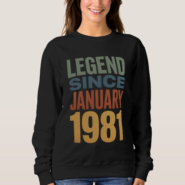 Legend Since January 1981 Retro Birthday Classic Sweatshirt (Vorderseite)