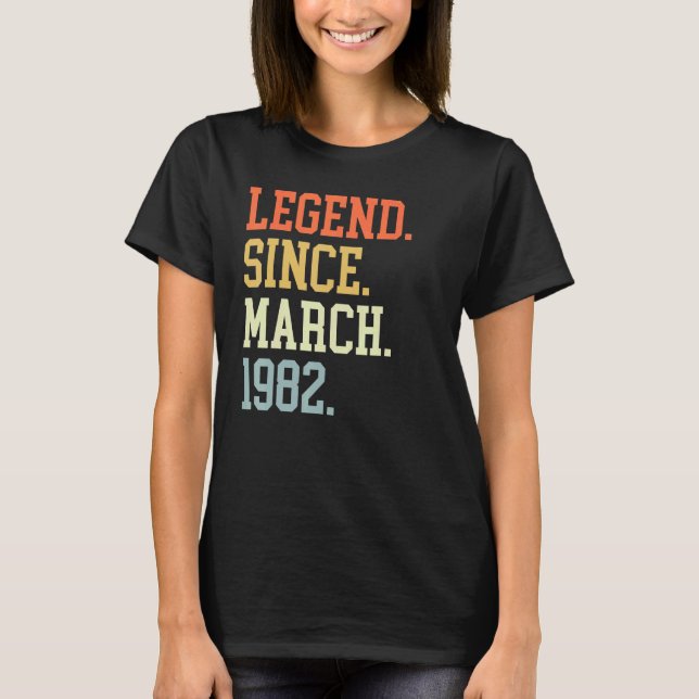 Legend Since March 1982 For Men March 1982 T-Shirt (Vorderseite)