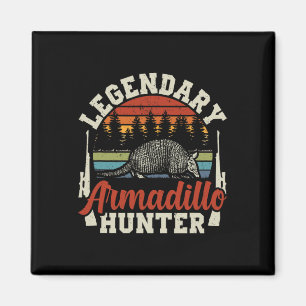 Legendär Armadillo Jäger Jäger Geschenk Magnet