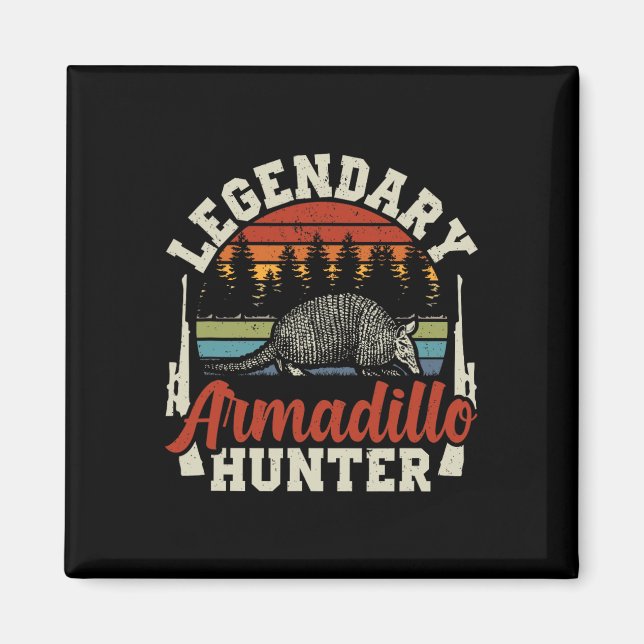 Legendär Armadillo Jäger Jäger Geschenk Magnet (Vorne)