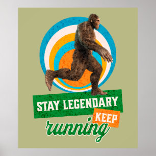 Legendär bleibe, Behaltend Funny Bigfoot Poster