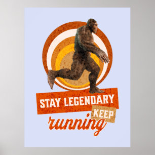 Legendär bleibe, Behaltend Funny Bigfoot Poster