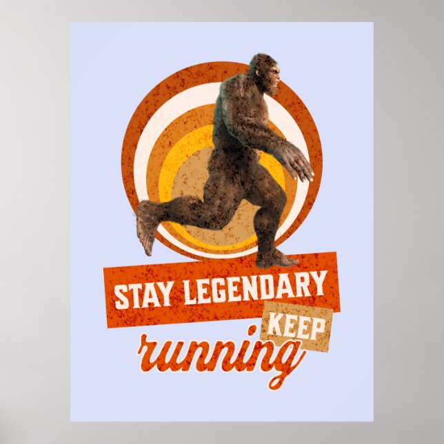 Legendär bleibe, Behaltend Funny Bigfoot Poster (Vorne)