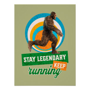 Legendär bleibe, Behaltend Funny Bigfoot Poster