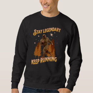 Legendär bleibe, Behaltend Funny Bigfoot Sweatshirt