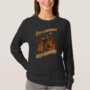 Legendär bleibe, Behaltend Funny Bigfoot T-Shirt