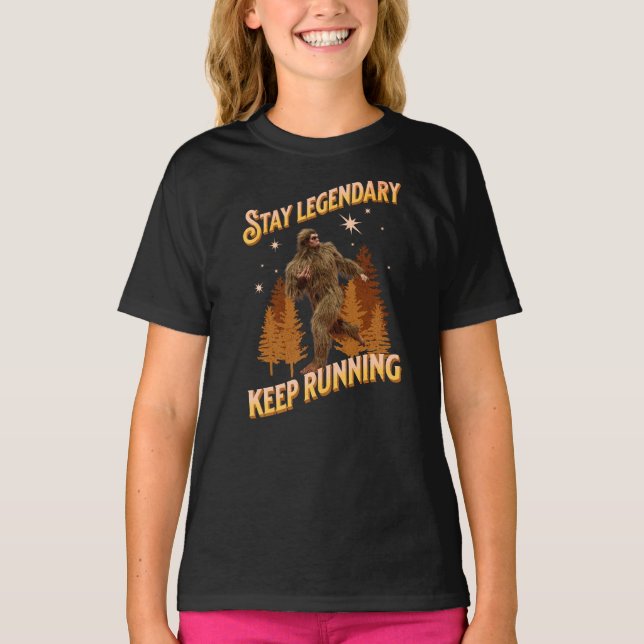 Legendär bleibe, Behaltend Funny Bigfoot T-Shirt (Vorderseite)