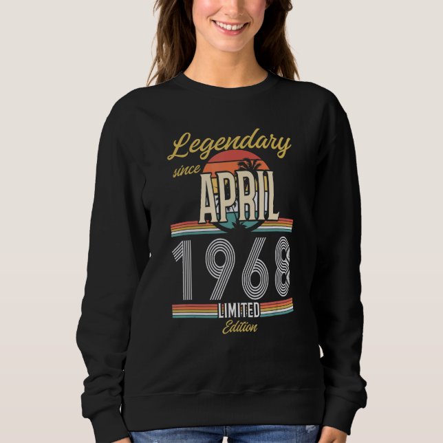 Legendär seit April 1968 Vintag Sweatshirt (Vorderseite)