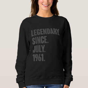 Legendär seit Juli 1961 61 Jahre 61. Geburtstag Sweatshirt