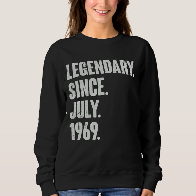 Legendär seit Juli 1969 53 Jahre alt 53. Geburt Sweatshirt (Vorderseite)