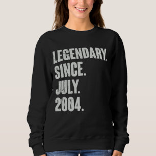 Legendär seit Juli 2004 18 Jahre alt 18 Jahre Sweatshirt