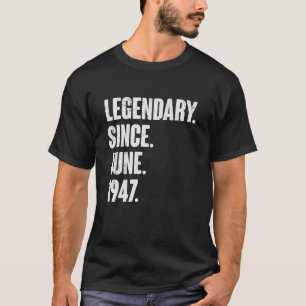 Legendär seit Juni 1947 75 Jahre alt 75. Geburt T-Shirt