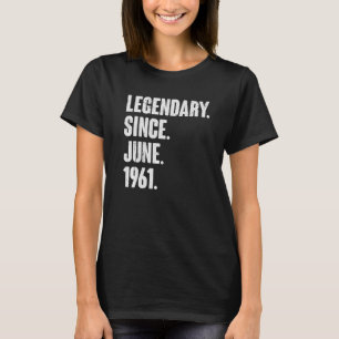 Legendär seit Juni 1961 61 Jahre 61 Jahre 61. Gebu T-Shirt