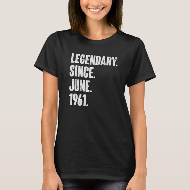 Legendär seit Juni 1961 61 Jahre 61 Jahre 61. Gebu T-Shirt (Vorderseite)
