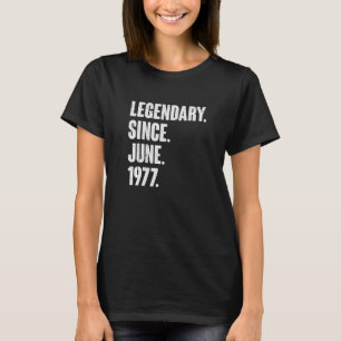 Legendär seit Juni 1977 45 Jahre alt 45 Jahre Gebu T-Shirt