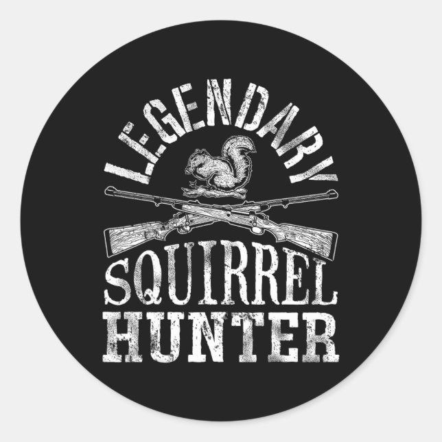 Legendär Squirrel Hunter T Shirt Jagd Funny Vi Runder Aufkleber (Vorderseite)