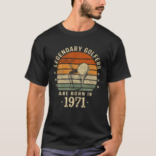 Legendäre Golfer sind 1971 Geboren 50. Geburtstag T-Shirt
