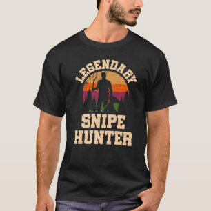Legendäre Snipe Hunter Snipe Jagd T-Shirt