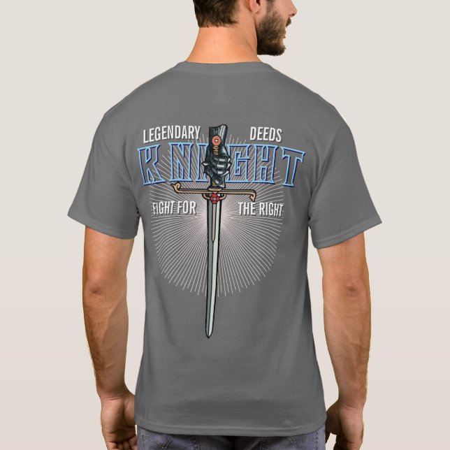 Legendäre Taten Ritter für das Richtige T-Shirt (Rückseite)