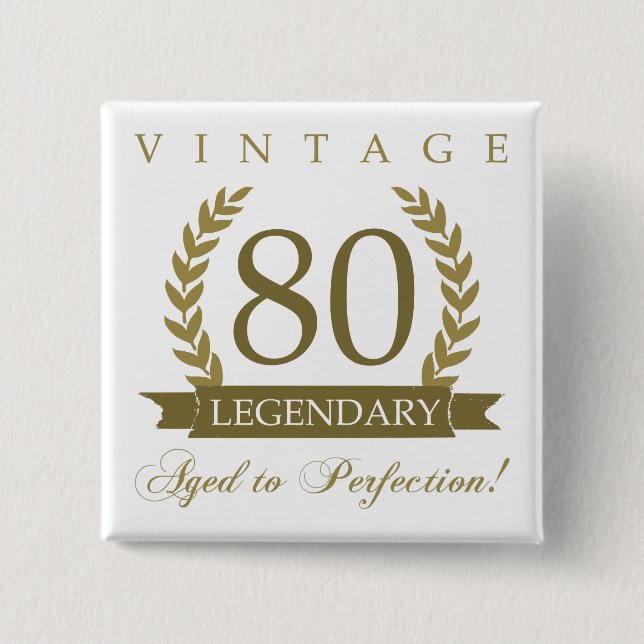 Legendärer 80. Geburtstag Button (Vorderseite)