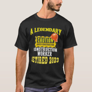 Legendärer Bauarbeiter Remüde 2023 Retirem T-Shirt