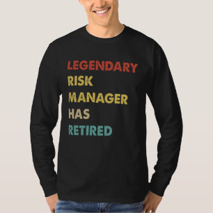 Legendärer Risikomanager ist in Rente gegangen T-Shirt