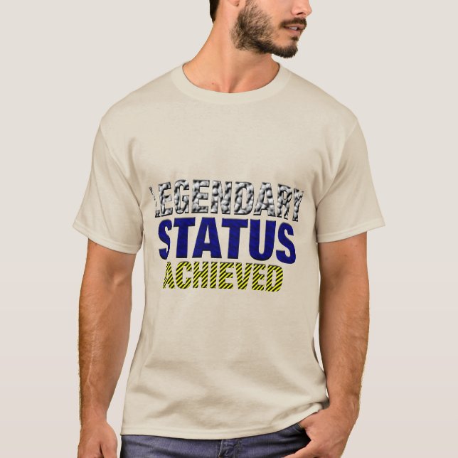 Legendärer Status erreicht T-Shirt (Vorderseite)