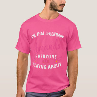 Legendary Amanda Vorname Funny Zitat von Amanda T-Shirt