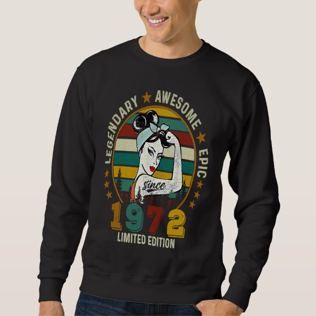 Legendary Awesome Epic  Since 1972 50th Bday Sweatshirt (Vorderseite)