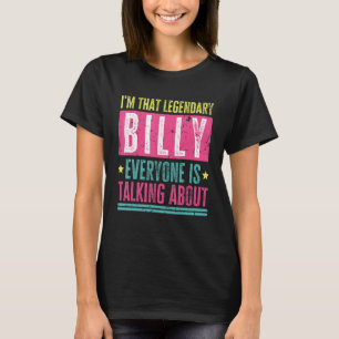 Legendary Billy First Name Funny Zitat für Billy T-Shirt