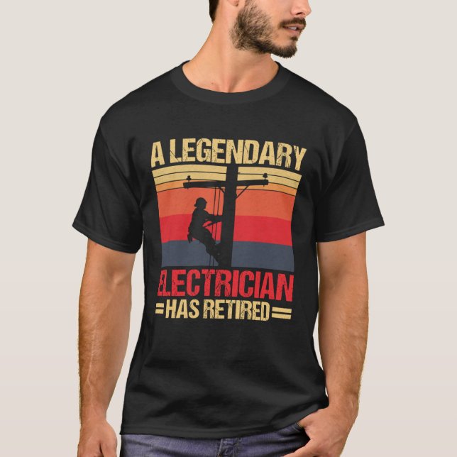 Legendary Electrician Has Retired Funny Retirement T-Shirt (Vorderseite)
