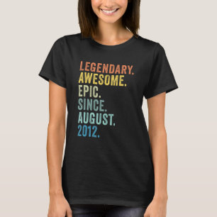 Legendary Epic Phantastisch Seit August 2012 10. G T-Shirt