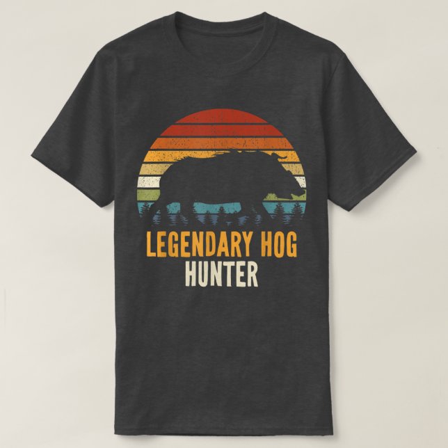 Legendary Hog Hunter Boar Jagd Hohn Hunter Pig R T-Shirt (Design vorne)