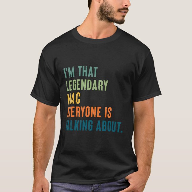 Legendary Mac Personalisiert Name T-Shirt (Vorderseite)