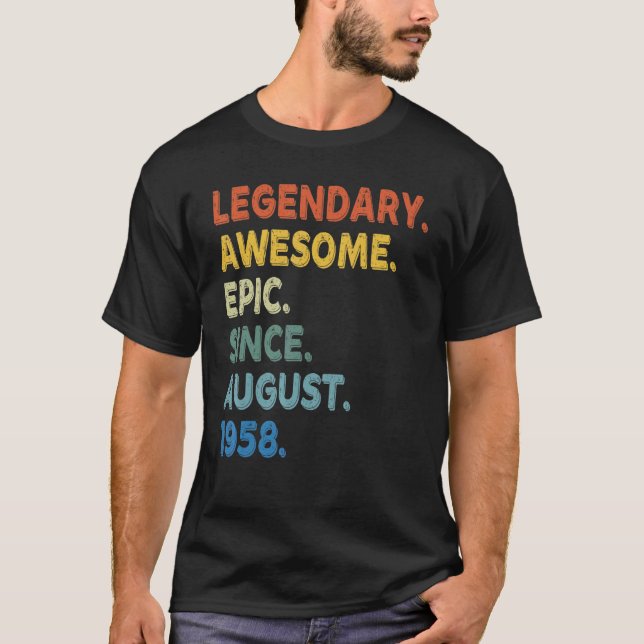 Legendary Phantastisch Epic Seit August 1958 Gebur T-Shirt (Vorderseite)