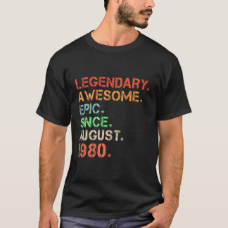Legendary Phantastisch Epic Seit August 1980 Retro T-Shirt