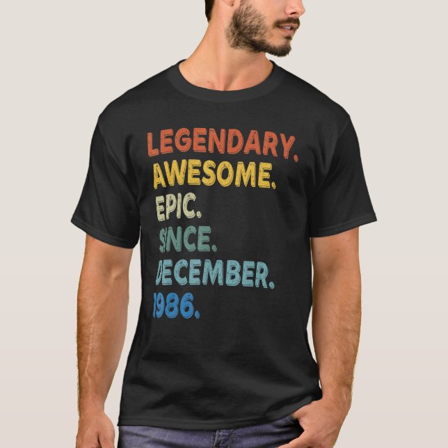 Legendary Phantastisch Epic Seit Dezember 1986 Bir T-Shirt (Vorderseite)