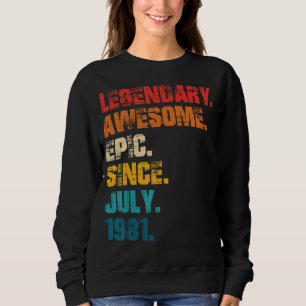 Legendary Phantastisch Epic Seit Juli 1981 Retro S Sweatshirt