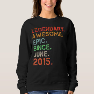 Legendary Phantastisch Epic Seit Juni 2015 Retro B Sweatshirt