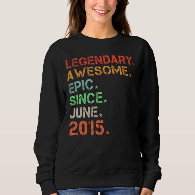 Legendary Phantastisch Epic Seit Juni 2015 Retro B Sweatshirt (Vorderseite)