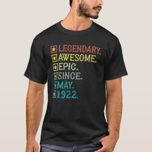 Legendary Phantastisch Epic Seit Mai 1922 100. Geb T-Shirt