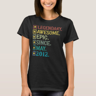Legendary Phantastisch Epic Seit Mai 2012 10th Bir T-Shirt