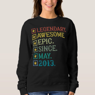 Legendary Phantastisch Epic Seit Mai 2013 9. Gebur Sweatshirt