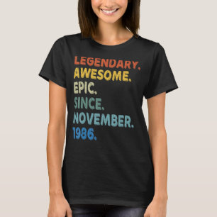 Legendary Phantastisch Epic Seit November 1986 Bir T-Shirt