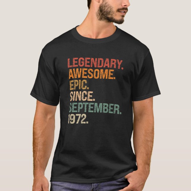 Legendary Phantastisch Epic Seit September 1972 Re T-Shirt (Vorderseite)