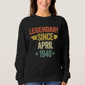 Legendary Since April 1940 Sweatshirt