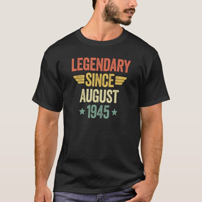 Legendary Since August 1945 T-Shirt (Vorderseite)
