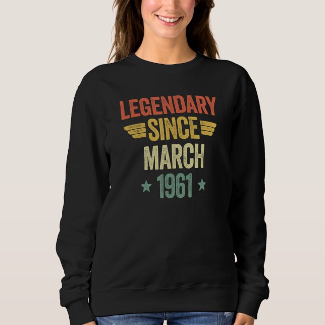 Legendary Since March 1961 Sweatshirt (Vorderseite)