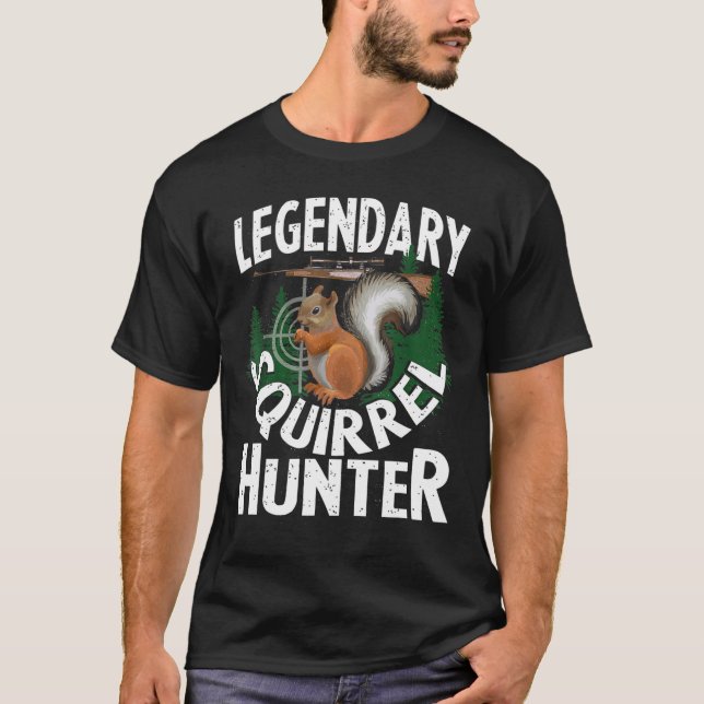 Legendary Squirrel Hunter Animal Vater T-Shirt (Vorderseite)